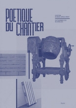 Poetique du Chantier